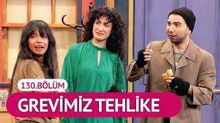 Grevimiz Tehlike (130.Bölüm) - Çok Güzel Hareketler 2