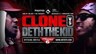 CLONE vs DETH THE KID - KOTD x TBL - FULL RAP BATTLE