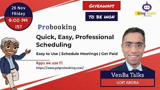 ProBooking Event: Quick, Easy, Professional Scheduling With Udit Arora