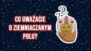 Co uważacie o Ziemniaczanym Polu?