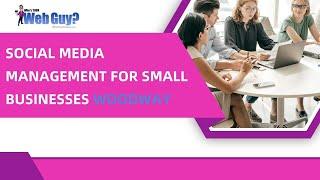 Social Media Management for Small Businesses Woodway