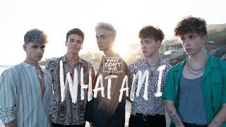 Why Don't We - What Am I [Official Video]