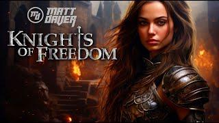 Matt Daver - Knights of Freedom