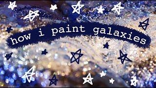 how i paint galaxies