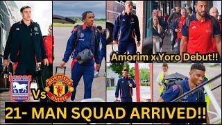 Ruben Amorim Debut, Yoro, Ugarte,Mainoo,Amad Man United 21 Man Squad Arrived Ipswish, Find Out Squad