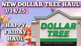 NEW DOLLAR TREE HAUL 3/14/25