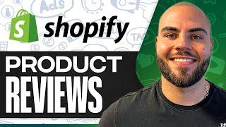 How To Add Product Reviews on Shopify (For Beginners)