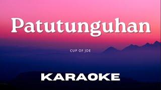 [Karaoke Version] Patutunguhan - Cup of Joe