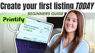 How To Sell on Amazon with Printify: Step by Step Tutorial for Print on Demand Beginners