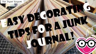 Easy Decorating Tips for a Junk Journal! Craft With Me! ! The Paper Outpost! Beginner tips!