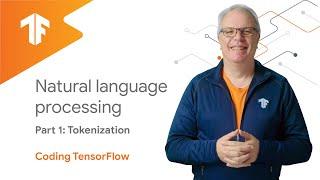 Natural Language Processing - Tokenization (NLP Zero to Hero - Part 1)