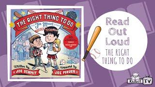 Read Out Loud with Joe Schmit THE RIGHT THING TO DO