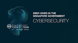 SG Tech Forum 2020: Smart Nation Opportunities & Challenges (Cybersecurity)