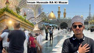 Karbala Sharif Ki Ziyarat Karye Karbala Kaisa Hai Dekhye | Imam Hussain Ki Mazar Kaisi Dikhti Hai