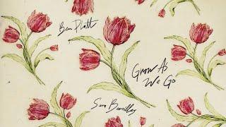 Ben Platt - Grow As We Go (feat. Sara Bareilles) [Official Audio]