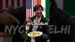 New York Street Food vs Delhi Street Food! Who does it better? (3/3) 