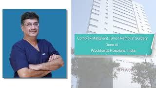 Cancer Tumor Excision Surgery at Wockhardt Hospitals - India