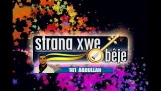 STRANA XWE BÊJE - ABDULLAH  ''NO ÇI HALO''