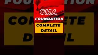 CMA Foundation Course Complete Details | CMA Foundation All Subjects & Papers Details | #shorts