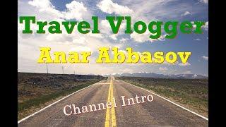 Anar Abbasov  Channel Intro