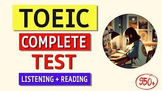 TOEIC 2024: Complete Listening & Reading Test with Answers! Ace Your Exam Today!