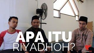 Apa itu Riyadhoh? (Part 1)