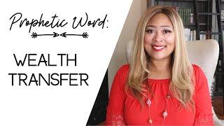 Prophetic Word// Wealth Transfer// May 2020