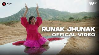 Runak Jhunak Official Music Video | Kanika | A Maati Initiative