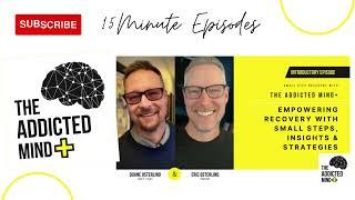 The Addicted Mind Plus: Introduction to a New Series