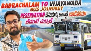 Reservation చేసుకోకపోతే అంతే సంగతులు || Badrachalam To Vijayawada Apsrtc Express Bus Journey | HN