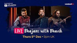 Bhajans with Bhavik ft. Shri Gadhvi & Dhani