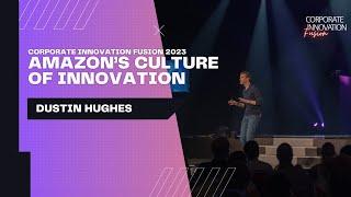 Amazon's Culture of Innovation | Corporate Innovation Fusion 2023