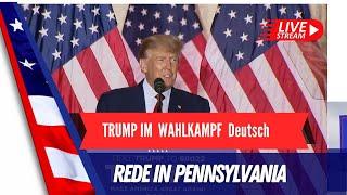 LIVE:  Trump hält Rede in Pennsylvania  #deutsch