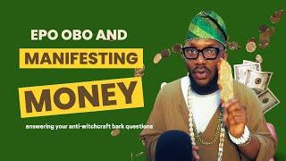 Can Epo Obo Help Manifest Money? Anti-Witchcraft Bark Questions