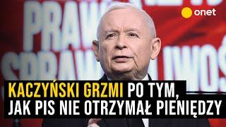 Jarosław Kaczyński grzmi po tym, jak PiS nie otrzymał pieniędzy. Wskazuje na ministra finansów