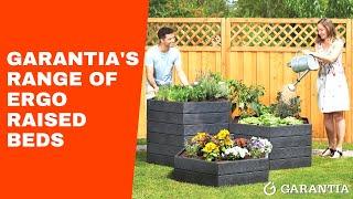 Garantia UK's Range of Ergo Raised Beds