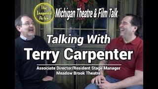 Michigan Theatre & Film Talk: Terry Carpenter Part 1