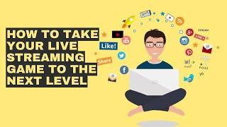 How to Take Your Live Streaming Game to the Next Level|#livestream ||#marketingstrategy |