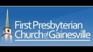 October 17, 2021 - First Presbyterian Church of Gainesville, FL