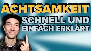 Achtsamkeit schnell und einfach erklärt [ein MUSS für deine Angstbewältigung]