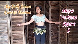 My Belly Dance Exercise Routine...Maya vertical figure 8 Bellydancing