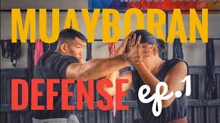 Muayboran defense training ep.1