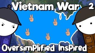 Vietnam War - Oversimplified INSPIRED (Part 2)