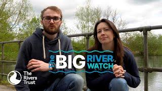 Take part in the Big River Watch with us!