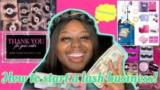 HOW TO START A LASH BUSINESS + THINGS YOU NEED FOR A LASH BUSINESS |  #howtostartalashbusiness