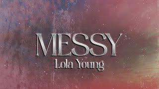 Lola Young - Messy (Lyrics)