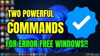 Error-Free Windows!  2 Powerful Commands to Repair and Optimize