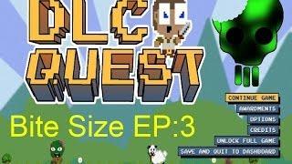 Bite Size ep:3 The Quest continues