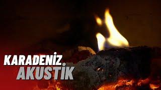 Karadeniz Akustik ve Slow Şarkılar | Canlı Radyo | Ruhunuzu Dinlendiren Efsane Melodiler