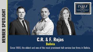 C.R. & F. Rojas Abogados: INBLF Member Law Firm in Bolivia